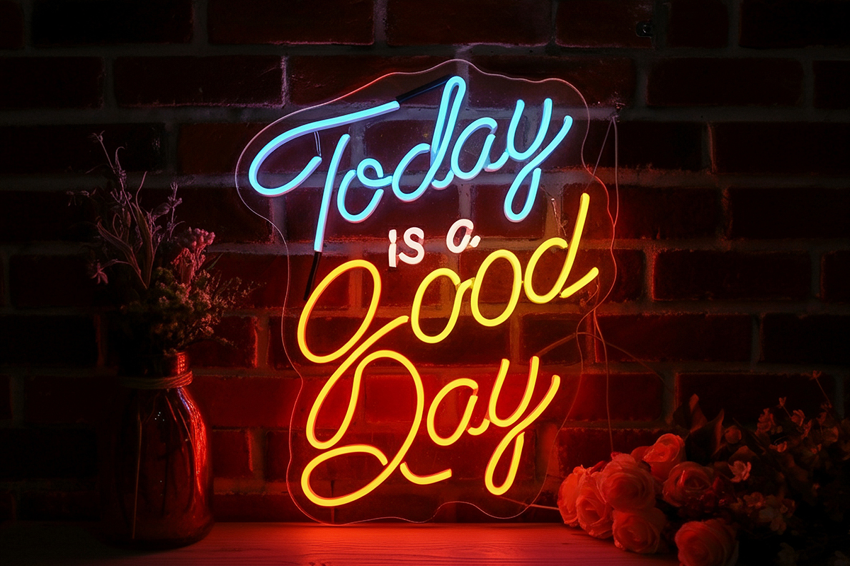 Today is a Good Day Neon Sign